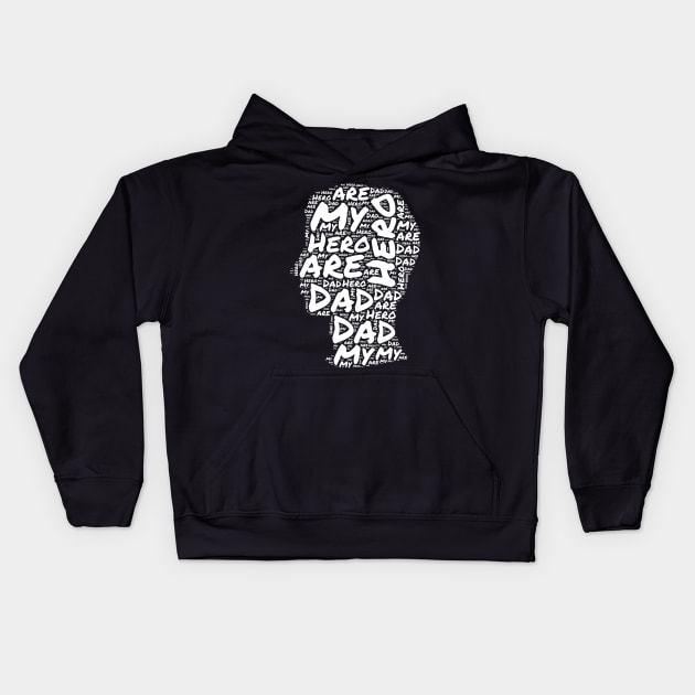 Dad You Are My Hero Kids Hoodie by mdstore